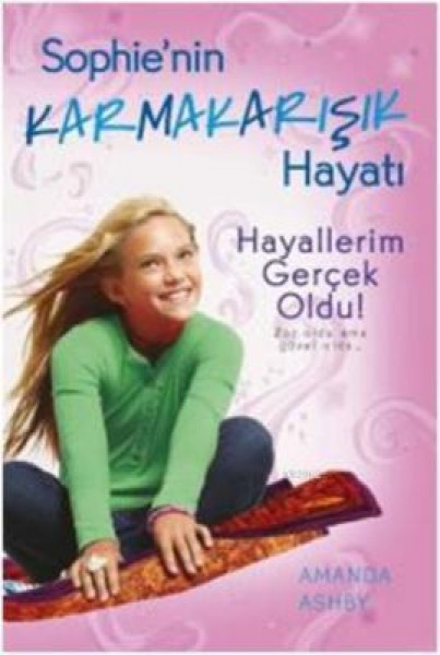 Hayallerim Gerçek Oldu Sophie'nin Karmakarışık Hayatı 3