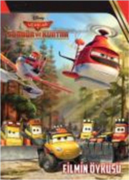 Disney Uçaklar 2 Söndür ve Kurtar Filmin Öyküsü