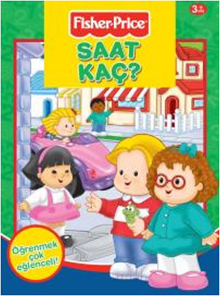 Fisher Price Saat Kaç