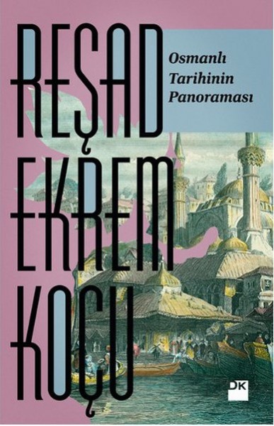 Osmanlı Tarihinin Panoraması