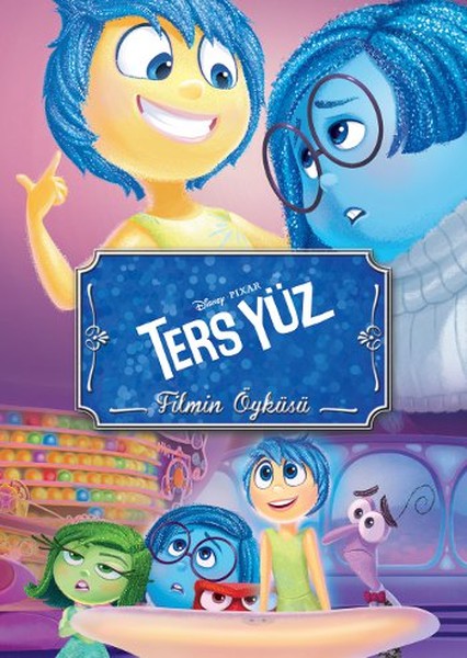 Disney Ters Yüz Filmin Öyküsü