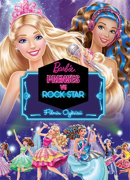Barbie Prenses ve Rock Star Filmin Öyküsü