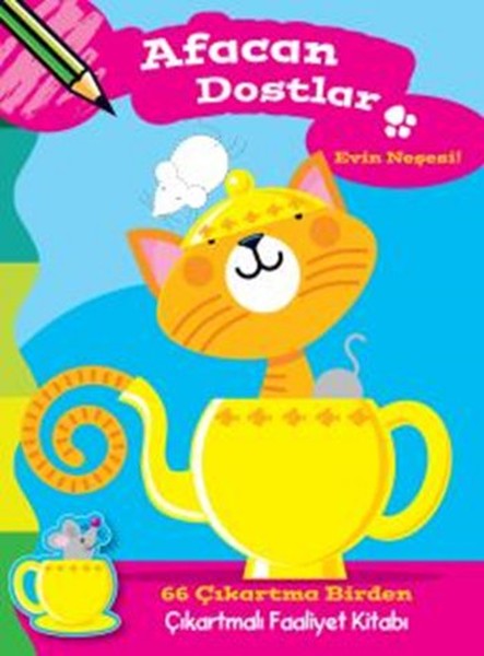 Afacan Dostlar Evin Neşesi