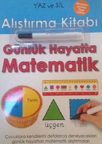 Yaz ve Sil Alıştırma Kitabı Günlük Hayatta Matematik
