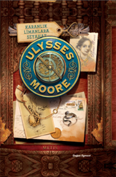 Ulysses Moore 14 Karanlık Limanlara Seyahat Ciltli