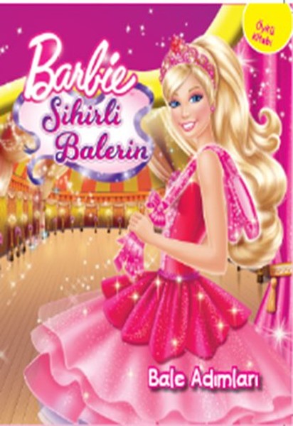 Barbie Sihirli Balerin Bale Adımları