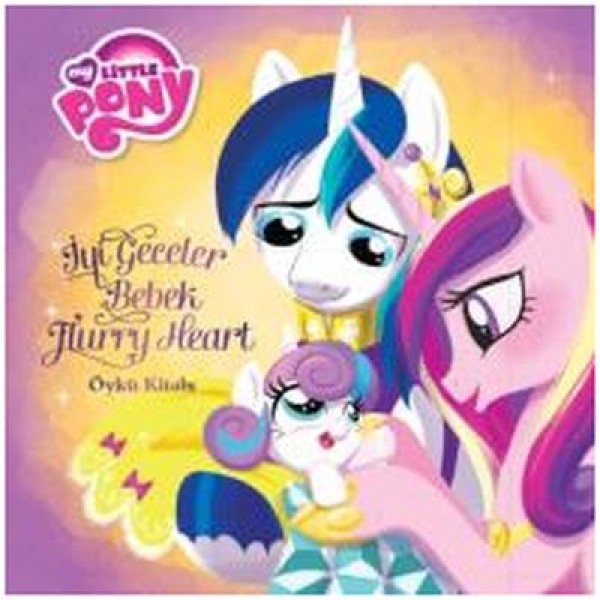 Mlp İyi Geceler Bebek Furry Heart Öykü Kitabı