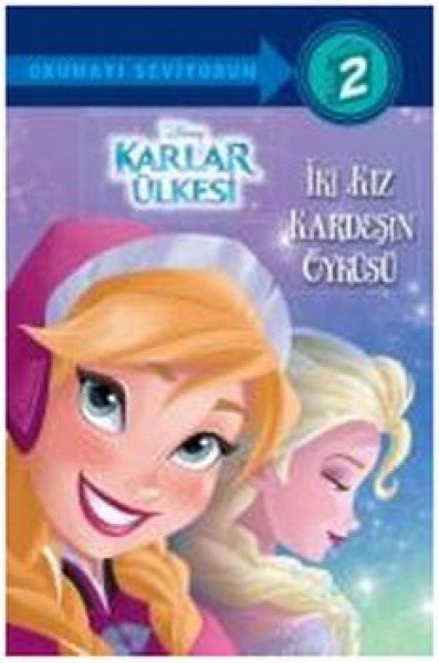 Disney Karlar Ülkesi İki Kız Kardeşin Öyküsü Okumayı Seviyorum