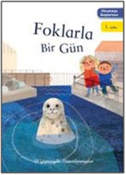 Okumaya başlarken Foklarla Bir Gün