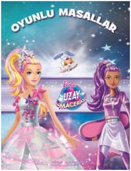 Barbie Uzay Macerası Oyunlu Masallar