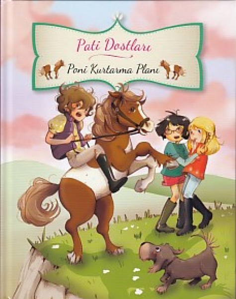 Pati Dostları Poni Kurtarma Planı Ciltli