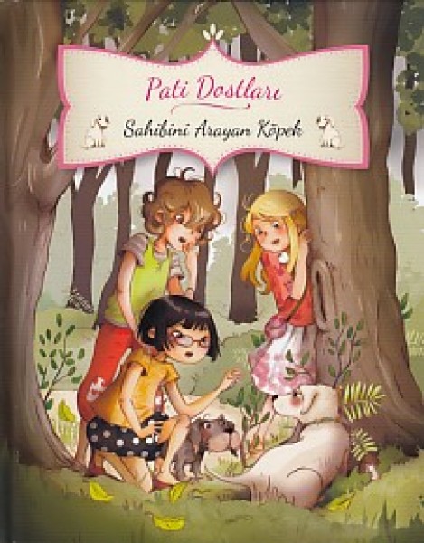 Pati Dostları Sahibini Arayan Köpek Ciltli