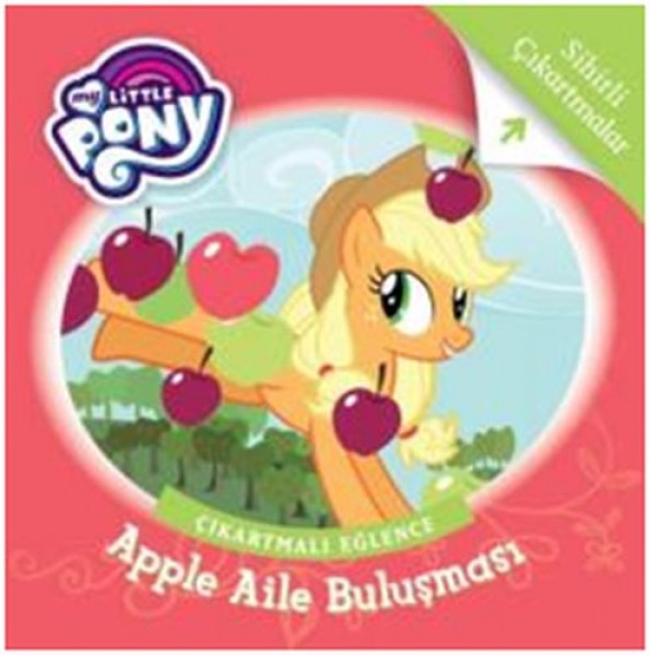 My Little Pony Apple Aile Buluşması Çıkartmalı Eğlence