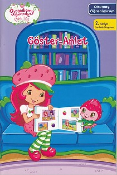 Çilek Kız Okumayı Öğreniyorum 2. Seviye Göster Anlat
