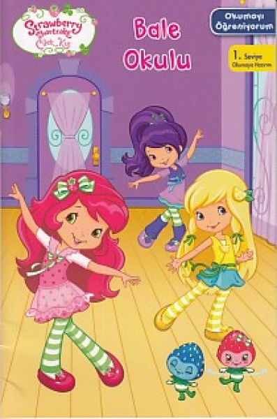 Çilek Kız Okumayı Öğreniyorum 1. Seviye Bale Okulu