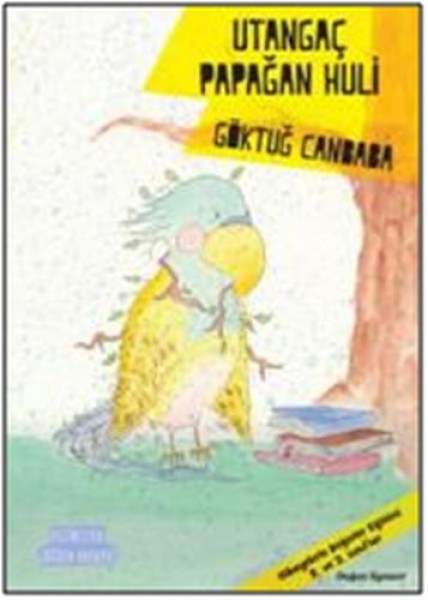 Değerler Serisi Utangaç Papağan Huli