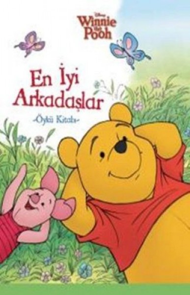 Winnie The Pooh En İyi Arkadaşlar Öykü Kitabı