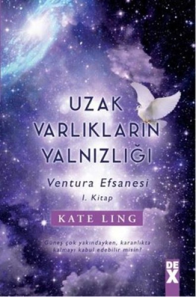 Ventura Efsanesi 1. Kitap Uzak Varlıkların Yalnızlığı
