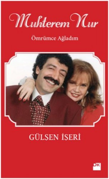 Muhterem Nur Ömrümce Ağladım