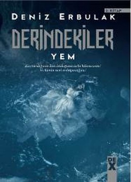 Derindekiler 2 Yem