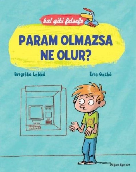 Bal Gibi Felsefe Param Olmazsa Ne Olur