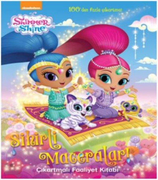 Shimmer Shine Sihirli Maceralar Çıkartmalı Faaliyet Kitabı