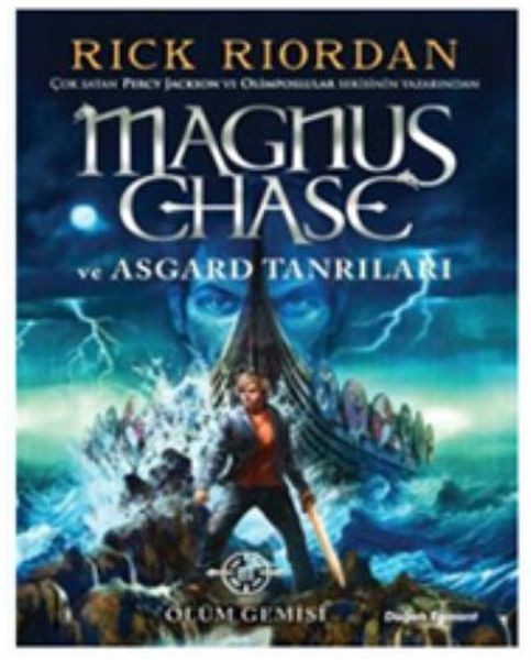 Magnus Chase ve Asgard Tanrıları 3 Ölüm Gemisi