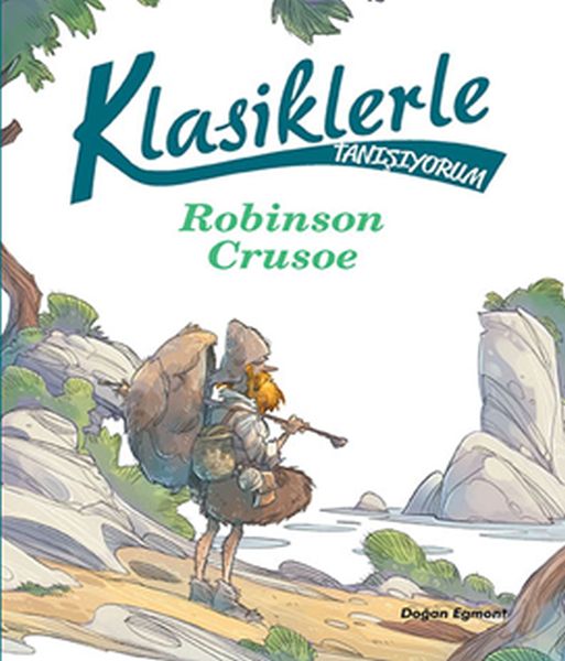 Klasiklerle Tanışıyorum Robinson Crusoe