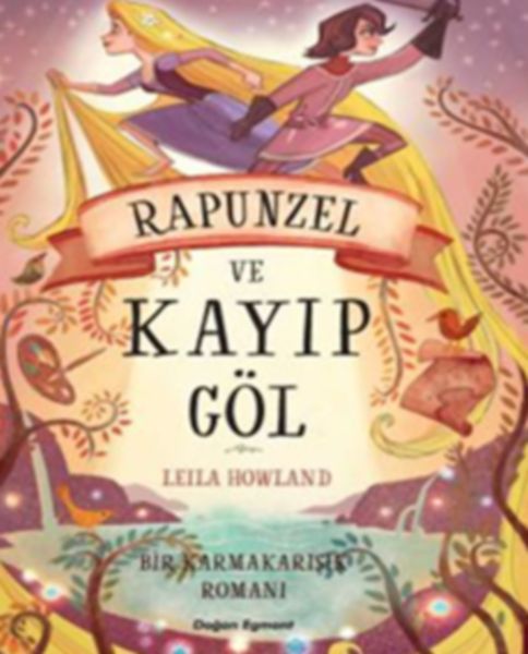 Bir Karmakarışık Romanı Rapunzel ve Kayıp Göl