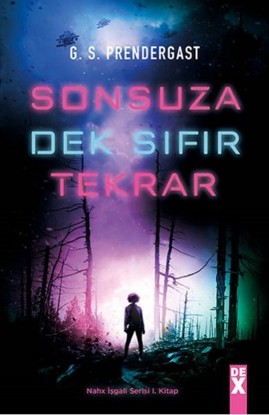 Nahx İşgali Serisi 1. Kitap Sonsuza Dek Sıfır Tekrar