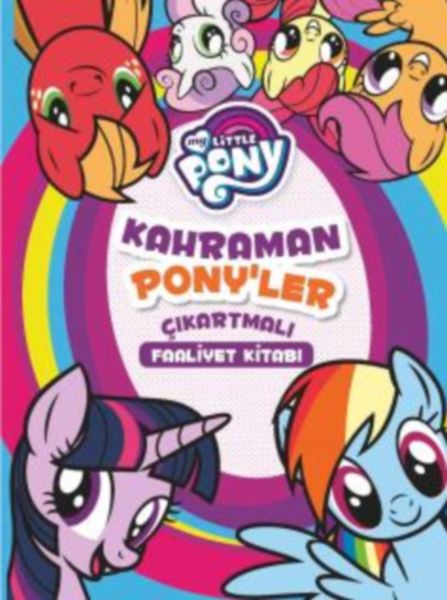 Mlp Kahraman Ponyler Çıkartmalı Faaliyet Kitabı
