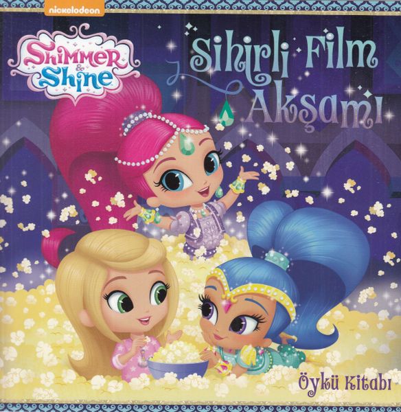 Shimmer Shine Sihirli Film Akşamı Öykü Kitabı