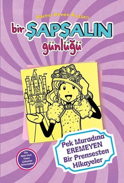 Bir Şapşalın Günlüğü 8 Pek Muradına Eremeyen Prensesten Hikayeler