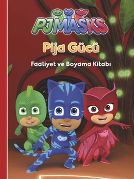 Pjmasks Pija Gücü Faaliyet ve Boyama Kitabı