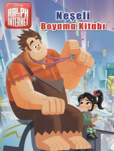 Disney Ralph ve İnternet Neşeli Boyama Kitabı