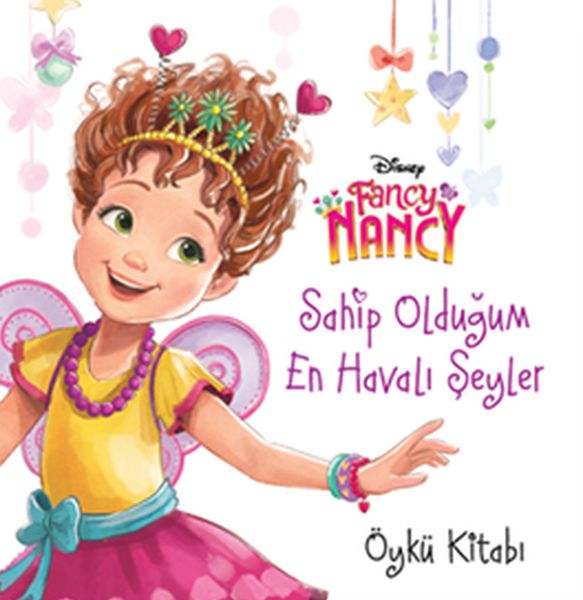 Fancy Nancy Sahip Olduğum En Havalı Şeyler
