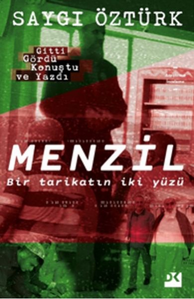 Menzil Bir tarikatın iki yüzü