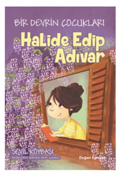 Bir Devrin Çocukları Halide Edip Adıvar