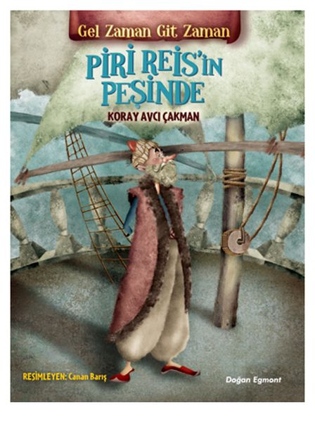 Gel Zaman Git Zaman Piri Reis'in Peşinde