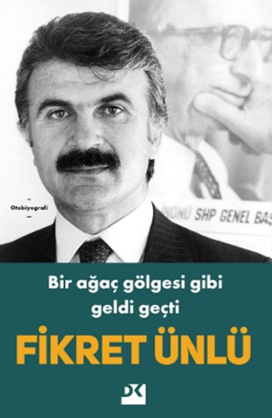 Bir Ağaç Gölgesi Gibi Geldi Geçti