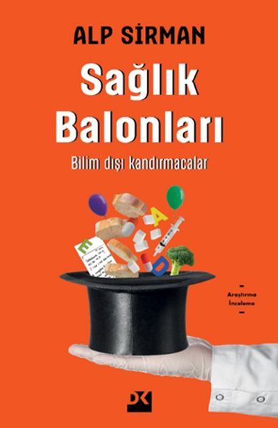 Sağlık Balonları Bilim Dışı Kandırmacalar
