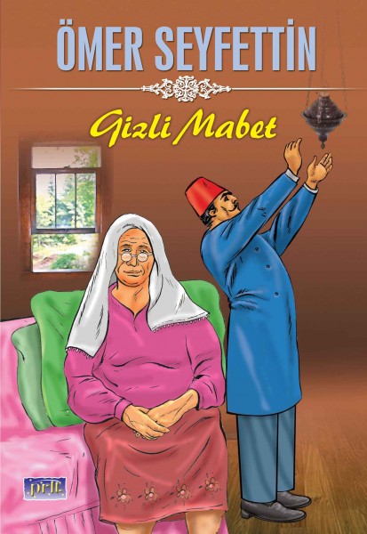 Ömer Seyfettin Gizli Mabet