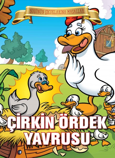 Çirkin Ördek Yavrusu Bugünün Çocuklarına Masallar