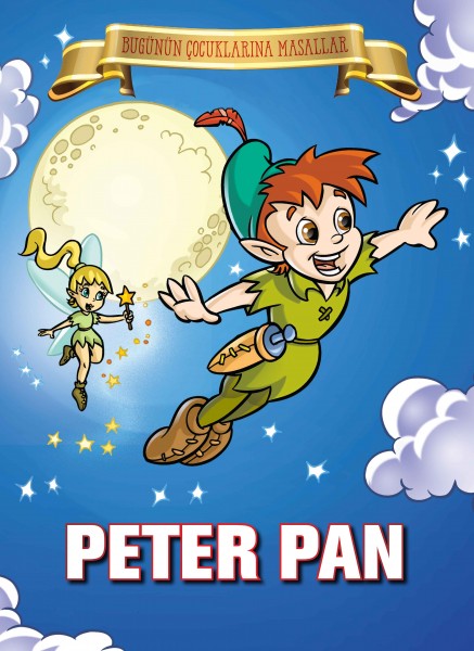 Peter Pan Bugünün Çocuklarına Masallar