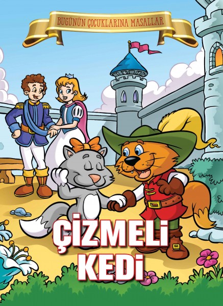 Çizmeli Kedi Bugünün Çocuklarına Masallar