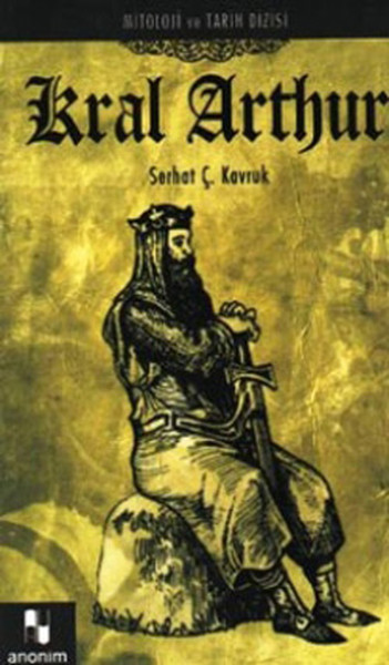 Kral Arthur Mitoloji ve Tarih Dizisi