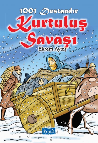 1001 Destandır Kurtuluş Savaşı