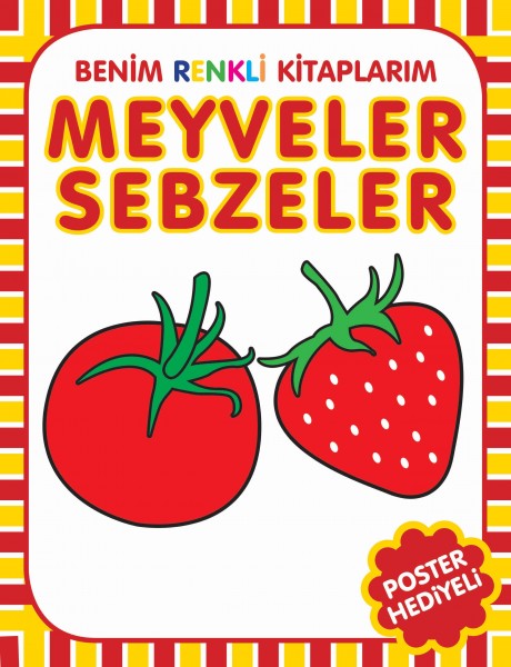 Benim Renkli Kitaplarım Meyveler Sebzeler