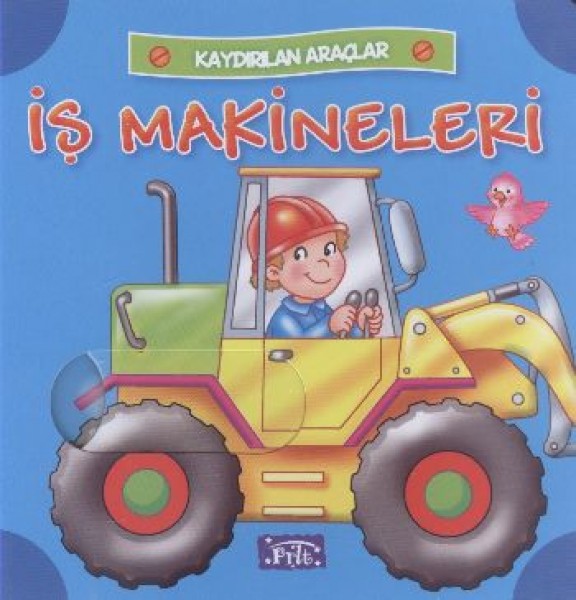 İş Makineleri Kaydırılan Araçlar