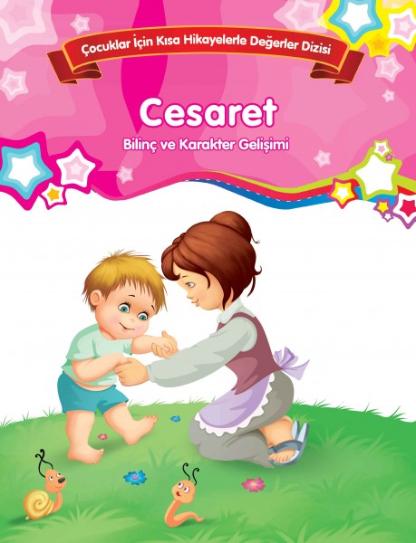 Cesaret Bilinç ve Karakter Gelişimi
